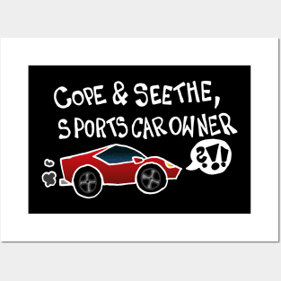 Cope And Seethe Sports Car Owner / Automotive Decal Bumper Sticker (White) Posters and Art